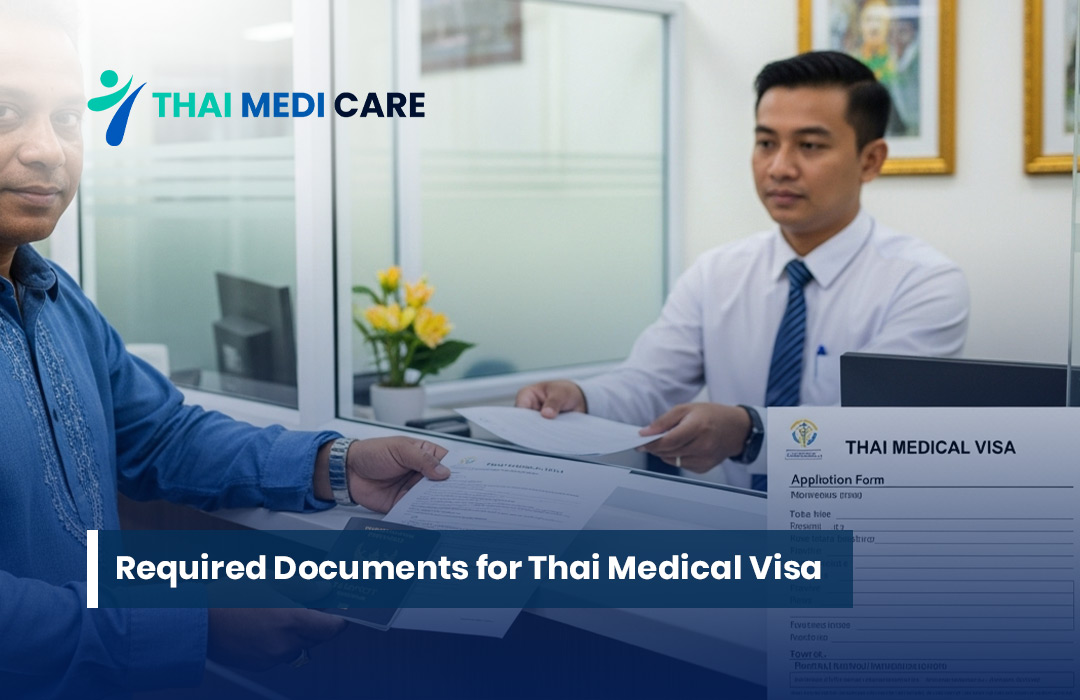 Required Documents for Thai Medical Visa blog image
